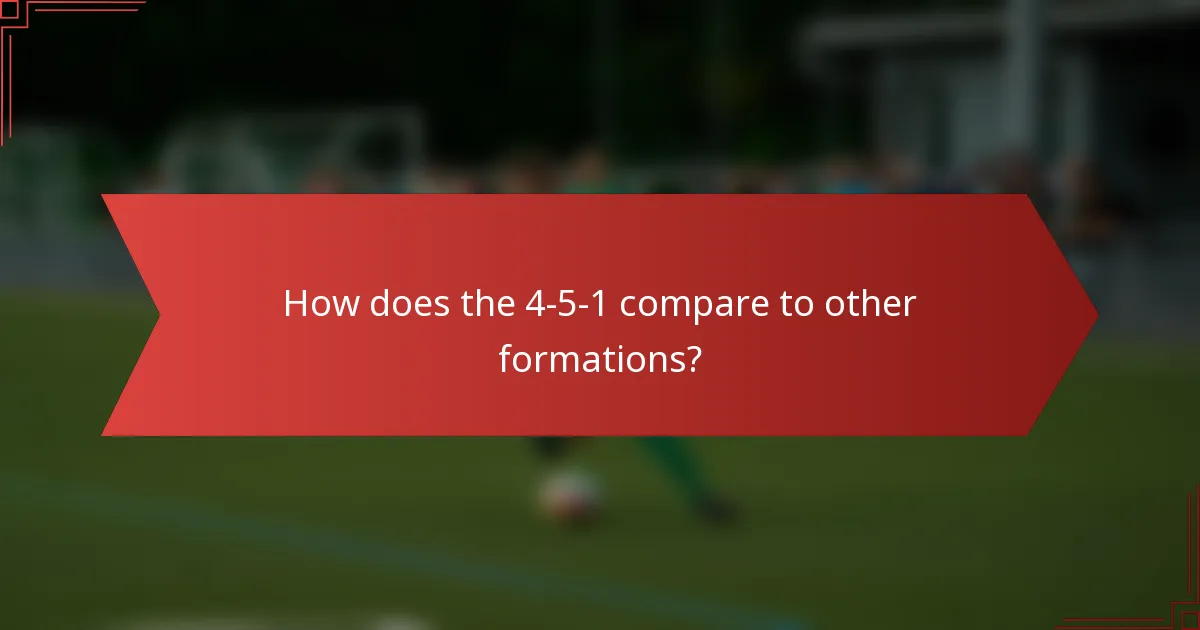 How does the 4-5-1 compare to other formations?